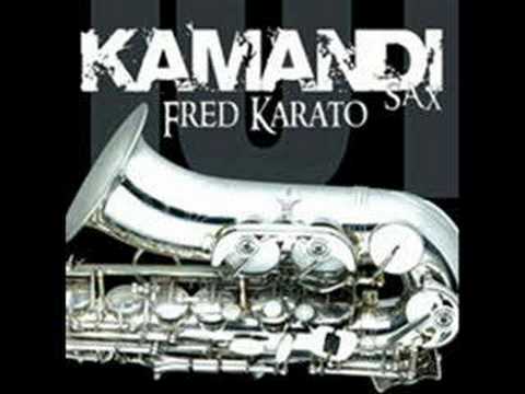 Kamanda Sax (Fred Karato)