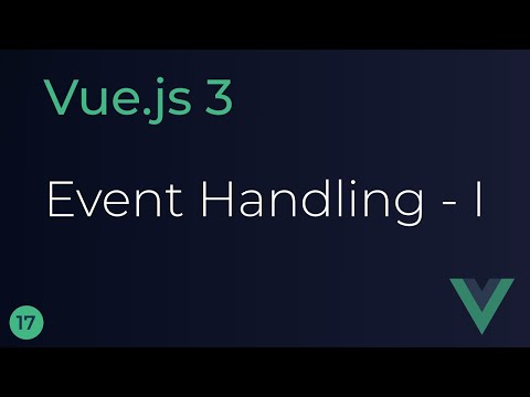 Vue JS 3 Tutorial 17 Event Handling Part 1