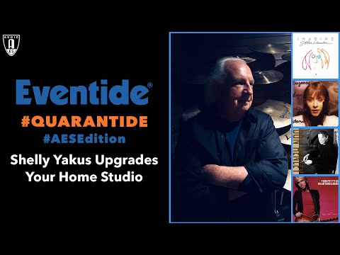 Shelly Yakus Upgrades Your Home Studio, Live on #Quarantide #AESEdition