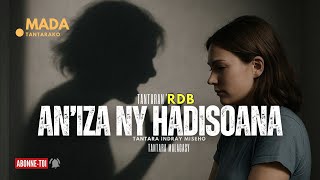 Tantara malagasy - AN&#39;IZA NY HADISOANA (Tantara  ny  Radio Don Bosco ) 👍❤ ARAHO NY PEJY TSIKA 💕