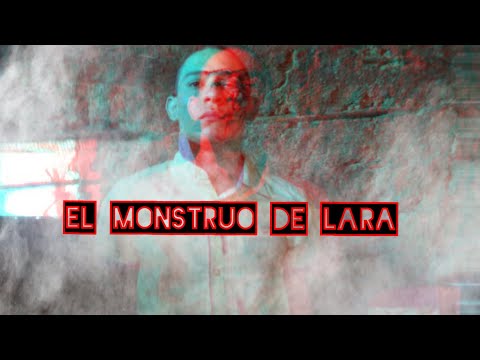 Club del Miedo Presenta: La Historia del Monstruo de Lara.