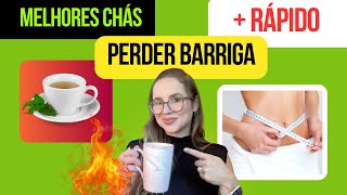 Chás anti-inflamatórios para perder Barriga e emagrecer - Aprenda as receitas