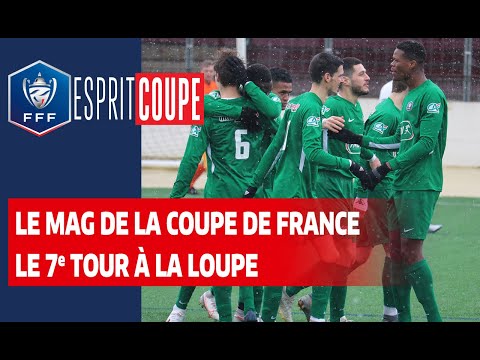Esprit Coupe : le 7e tour à la loupe I Coupe de France 2020-2021