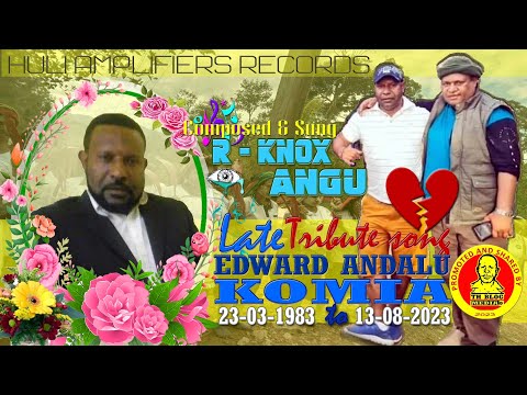 Late 𝗘𝗗𝗪𝗔𝗥𝗗 𝗔𝗡𝗗𝗔𝗟𝗨 𝗞𝗢𝗠𝗜𝗔 - Tribute song 𝘾𝙤𝙢𝙥𝙤𝙨𝙚𝙙 & 𝙎𝙪𝙣𝙜 by 𝗥. 𝗞𝗻𝗼𝘅 𝗔𝗻𝗴𝘂 - Huli Amplifiers Record