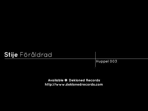 [Huppel 03] Stije - Föråldrad