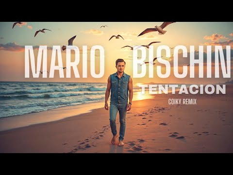 MARIO BISCHIN - TENTACION ( Coiky Remix ) #viralvideo #hit #viral