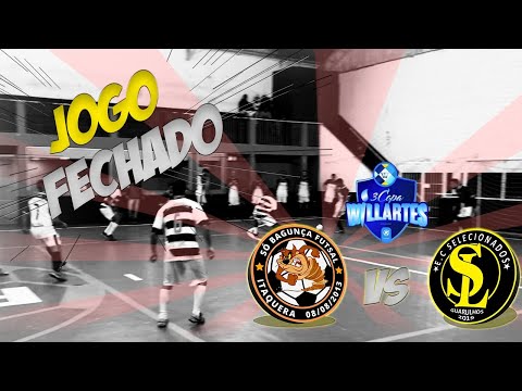 SÓ BAGUNÇA FS. x E.C. SELECIONADOS Classificatórias Copa Will Artes 2021