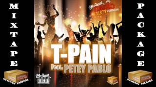 T Pain ft Petey Pablo - Club Back (CLUB BANGER)