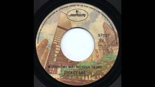 Dickey Lee - Workin&#39; My Way To Your Heart