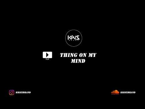 Kris Brand  - Thing On My Mind (Official Audio)