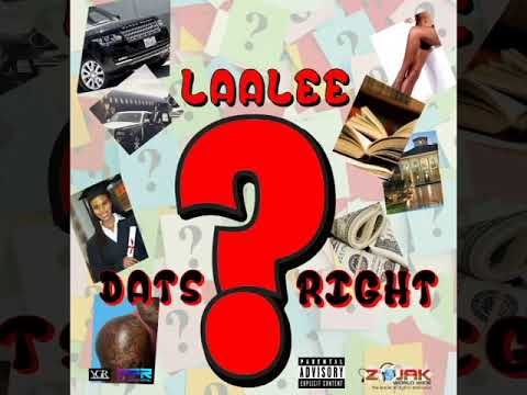 DATS RIGHT LAALEE