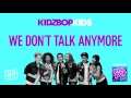 KIDZ BOP Kids - We Don’t Talk Anymore (KIDZ BOP 34)