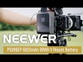 Introducing the NEEWER PS099EP 6800mAh 99Wh V Mount Battery