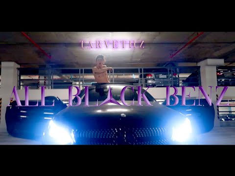 TARVETHZ - ALL BLACK BENZ [Official Music Video] (Prod. Wudobeatz)