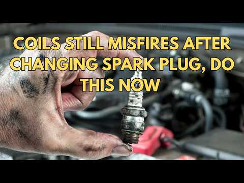 Changed Spark Plugs And Coils Still Misfiring (Try This)