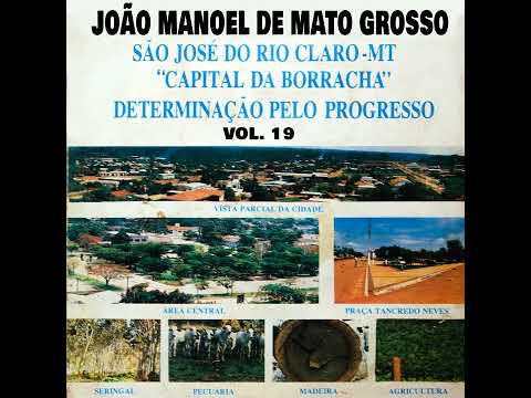 São José do Rio Claro - João Manoel de Mato Grosso - São José Do Rio Claro - MT - Vol. 19