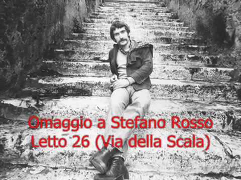 Omaggio a Stefano Rosso- Letto 26 (Via della Scala) Prima versione con testo