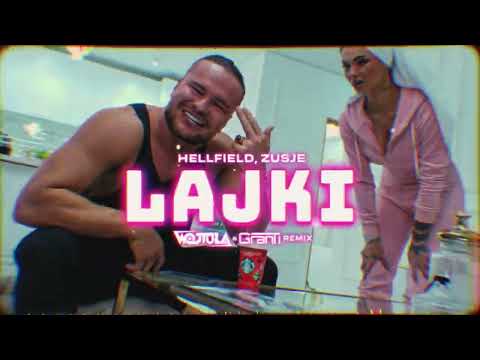 HELLFIELD, ZUSJE - LAJKI (WOJTULA & GRANTI REMIX)