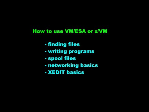 How to use VM/ESA or z/VM: The Basics