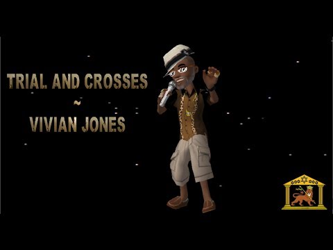 ★ ~ Trial and Crosses - Vivian Jones ~ ★ (aka The Pum Pum Song)