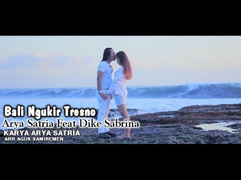 Arya Satria Feat. Dike Sabrina - Bali Ngukir Tresno | Dangdut (Official Music Video)