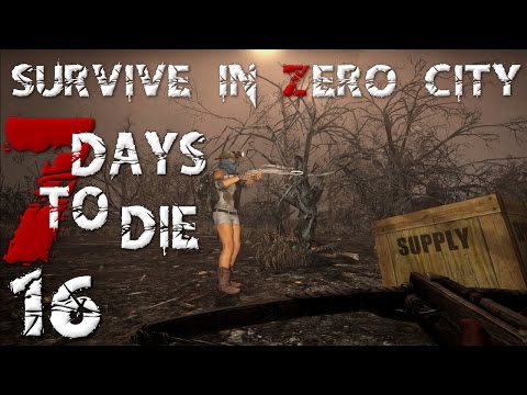Hilfe aus der Luft 16 | Survive in Zero City 7 Days To Die Deutsch German LPT
