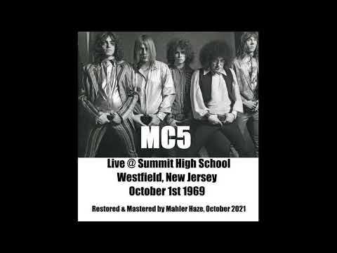 Thumbnail for MC5 (US) Live @ Summit High School, Westfield NJ. October 1st 1969 (Restored & Mastered) by MC5