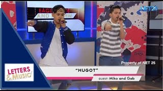 MIKO AND GAB - HUGOT (NET25 LETTERS AND MUSIC)