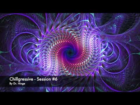 Chillgressive - Session #6