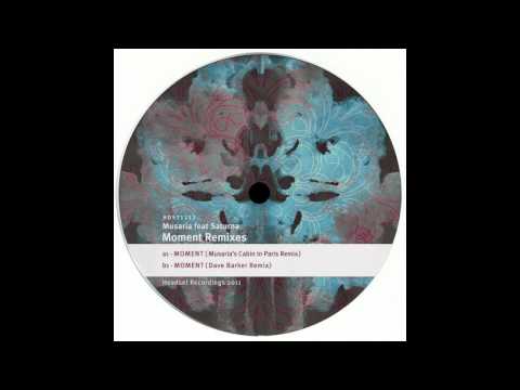 Musaria Feat. Saturna - Moment (Dave Barker Remix) - [Headset Recordings]