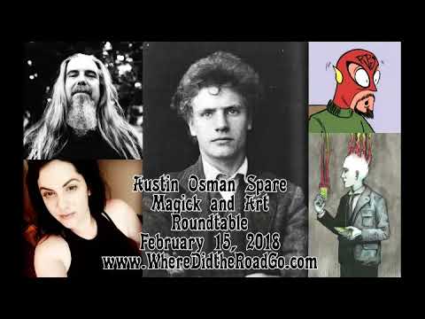 Austin Osman Spare   Art and Magick Roundtable - Feb 15, 2018