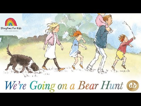 Storytime for kids read aloud - We're Going on a Bear Hunt by Michael Rosen