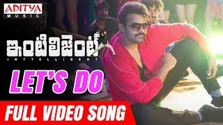 Let's Do Full Video Song | Inttelligent Video Songs | Sai Dharam Tej | Lavanya Tripathi | VV Vinayak
