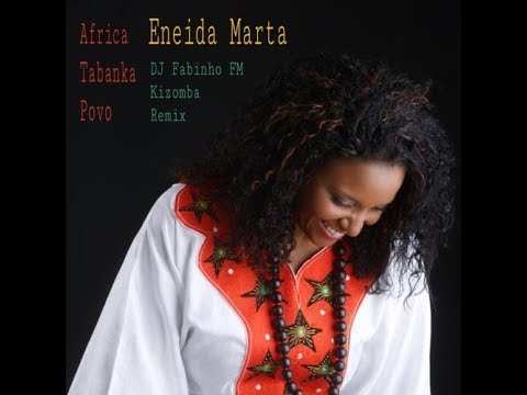 🎶 LOVESKiZOMBA selection 🎼Eneida Marta - Africa Tabanka Povo | Remix DJ Fabinho FM