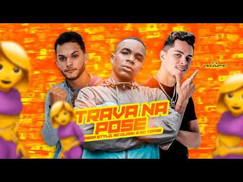 MC CLARK E LABRA STYLOS FEAT : MC TOPRE - TRAVA NA POSE