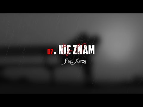 07. Bju feat. Xanzy - Nie znam | LAST 7 DAYS EP
