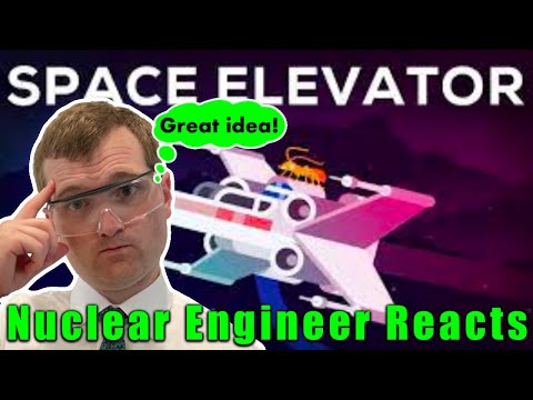 Nuclear Engineer Reacts to Kurzgesagt "Space Elevator - Science Fiction or Future of Mankind?"