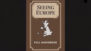 Seeing Europe With Famous Authors: Great Britain and Ireland, Vol. II