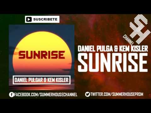 Daniel Pulgar & Kem Kisler - Sunrise (Original Mix)