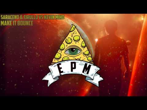 [Bounce] Saraceno & Firullo VS Kevin Miho - Make It Bounce