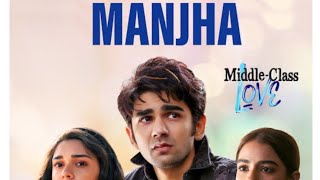 MANJHA | Ishq Na Mose Chute Na | Lyrics | Sad Song|