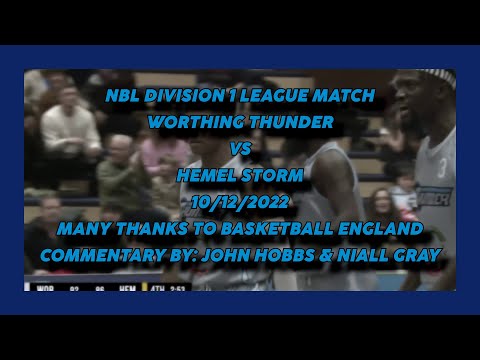 Worthing Thunder vs Hemel Storm - 10/12/2022 - NBL Division 1 League Match