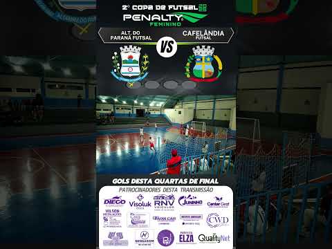 QUARTAS DE FINAL (masculino) ALT. DO PARANÁ FUTSAL vs CAFELÂNDIA Copa Penalty de Futsal Dia 03/10