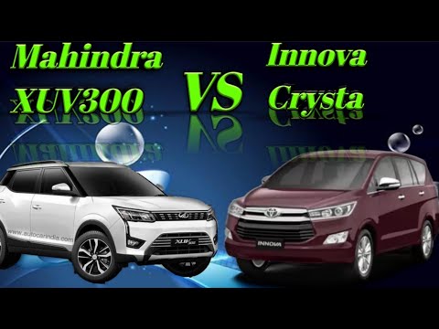 Thumbnail for Toyota Innova Crysta Vs Mahindra XUV 300 comparison 2019|SPS CARS by Toyota, Toyota Innova, Car, Mahindra & Mahindra