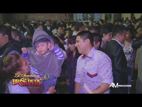 LA ARROLLADORA BRASS PERÚ - MIX KARLA 2018