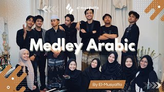 Download lagu MEDLEY ARABIC | By EL-MUSYAFFA mp3