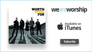 Worth Dying For - Let It Out