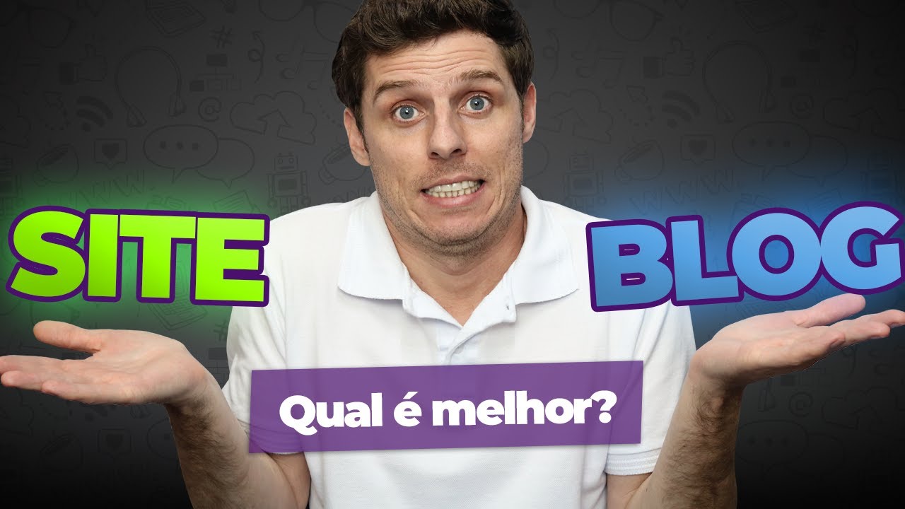 Qual a diferença entre SITE e BLOG? E qual o Melhor para sua Empresa?