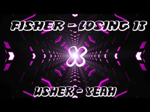 Fisher - Losing It X Usher Yeah (PatrikT Mashup 2019 )