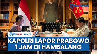 Prabowo Panggil Kapolri di Hambalang, Satu Jam Bahas Keamanan hingga Situasi Nasional Terkini